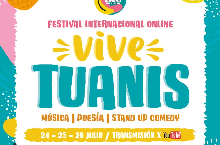  “Vive Tuanis”: 3 días de música, poesía y humor en tiempos de pandemia